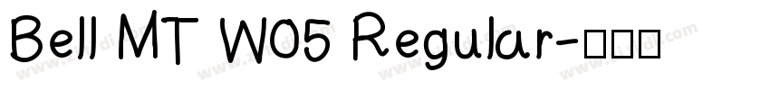 Bell MT W05 Regular字体转换